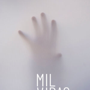MIL VIDAS