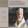 MULTIETHOS DO PAPA FRANCISCO: ARGUMENTO E DIREITO