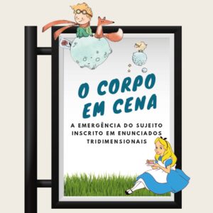 O CORPO EM CENA