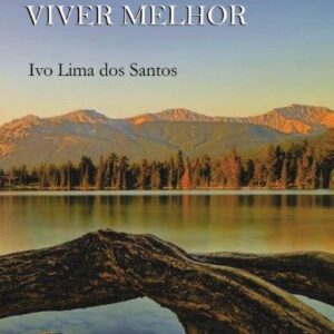 PENSAR BEM, VIVER MELHOR