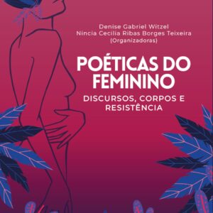 POÉTICAS DO FEMININO