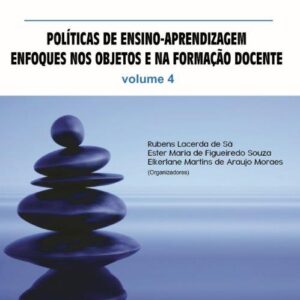 POLÍTICAS DE ENSINO-APRENDIZAGEM ENFOQUES NOS OBJETOS E NA FORMAÇÃO DOCENTE