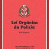 LEI ORGÂNICA DA POLÍCIA – via rápida