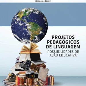 PROJETOS PEDAGÓGICOS DE LINGUAGEM