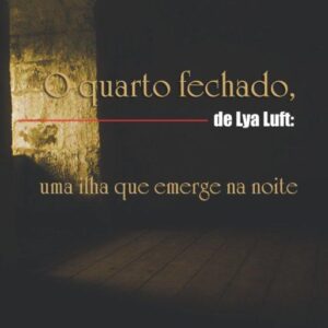 Quarto fechado – uma ilha que emerge na noite