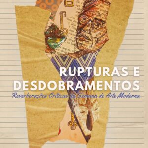 RUPTURAS E DESDOBRAMENTOS