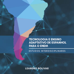 TECNOLOGIA E ENSINO ADAPTATIVO DE ESPANHOL PARA O ENEM