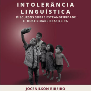 XENOFOBIA E INTOLERÂNCIA LINSUÍSTICA