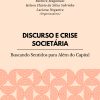 Discurso e crise societária: buscando sentidos para além do capital