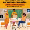 Educação Bilíngue no Contexto Brasileiro: perguntas e respostas – Volume 1 – Línguas de prestígio