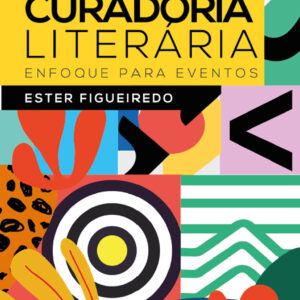 Curadoria literária: enfoque para eventos
