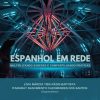 Espanhol em rede: multiplicando saberes e compartilhando práticas - Coleção Estágio e Formação de Professores, v. 1