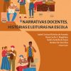 Narrativas docentes, histórias e leituras na escola