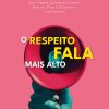 O respeito fala mais alto