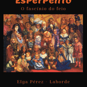 Esperpento - o fascínio do feio