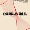 Violência Verbal: interfaces, interação e implicações sociais