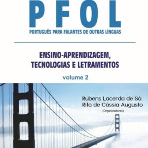 PFOL Portugues Para Falantes de Outras Línguas Ensino-aprendizagem, tecologias e letramentos