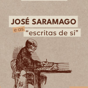 José Saramago e as “escritas de si”