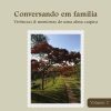 Conversando em família: vivências e memórias de uma alma caipira – Volume 2