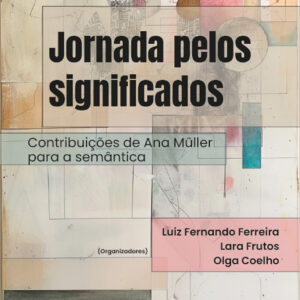 Jornada pelos significados: contribuições de Ana Müller para a semântica