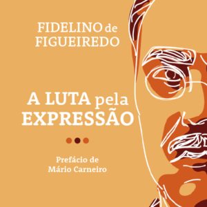 A LUTA PELA EXPRESSÃO Prolegómenos para uma filosofia da literatura