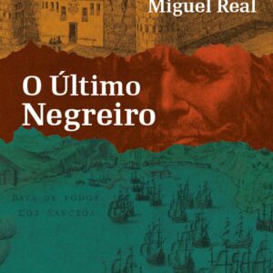 O ÚLTIMO NEGREIRO