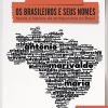 Os brasileiros e seus nomes: teoria e história da antroponímia no Brasil
