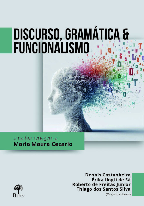 Discurso, Gramática & Funcionalismo: uma homenagem a Maria Maura Cezario