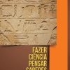 Fazer ciência pensar saberes