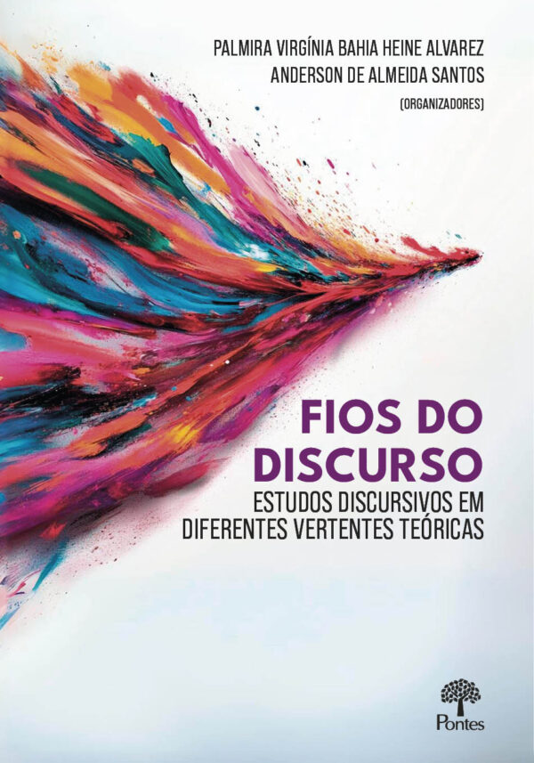 Fios do discurso: estudos discursivos em diferentes vertentes teóricas