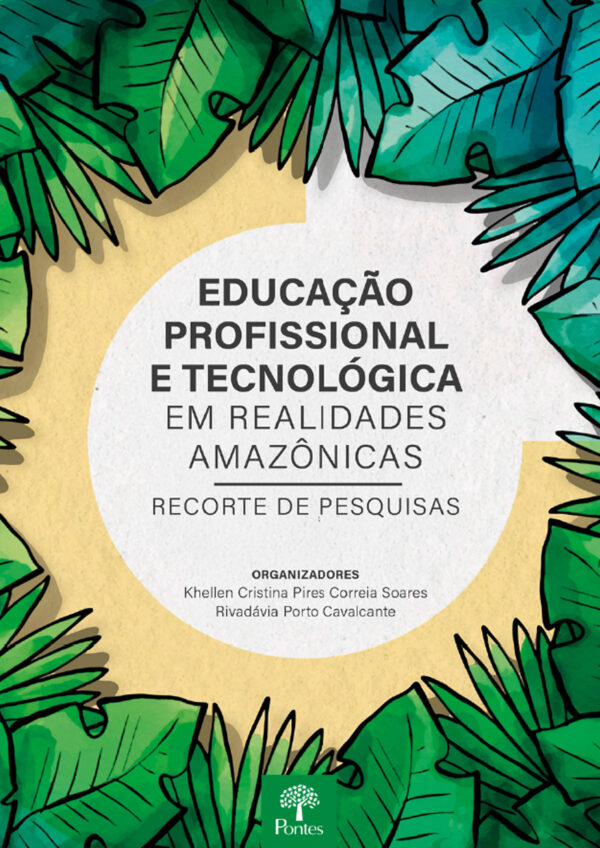 Educação profissional e tecnológica em realidades amazônicas: recorte de pesquisas