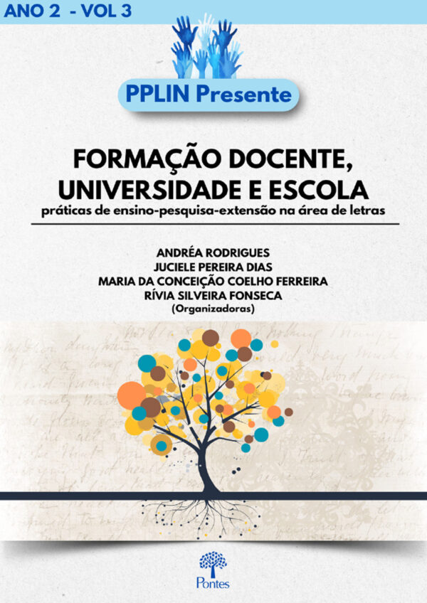 Formação docente, Universidade e Escola: práticas de ensino-pesquisa-extensão na área de Letras