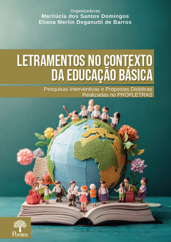 Letramentos no contexto da Educação Básica: pesquisas interventivas e propostas didáticas realizadas no Profletras