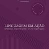 Linguagem em ação: reflexões e propostas para o ensino de português