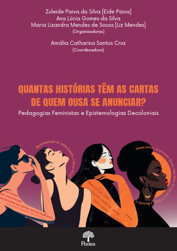 Quantas histórias têm as cartas de quem ousa se anunciar? pedagogias feministas e epistemologias decoloniais