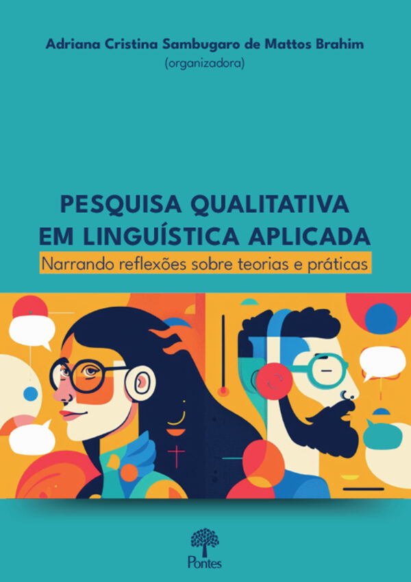 Pesquisa qualitativa em linguística aplicada: narrando reflexões sobre teorias e práticas