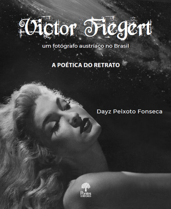 Victor Fiegert: um fotógrafo austríaco no Brasil - A poética do retrato