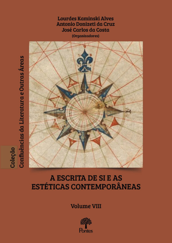 A escrita de si e as estéticas contemporâneas - Volume VIII