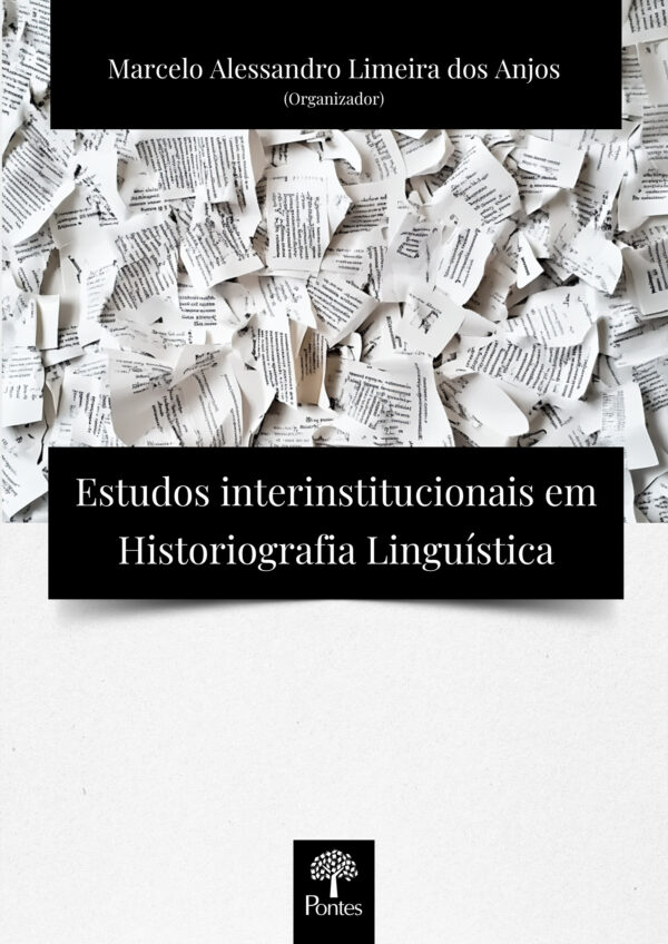 Estudos interinstitucionais em historiografia linguística