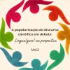 A popularização do discurso científico em debate: língua(gens) em perspectiva – Volume 2