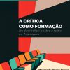 A crítica como formação: um olhar reflexivo sobre o teatro em Araraquara