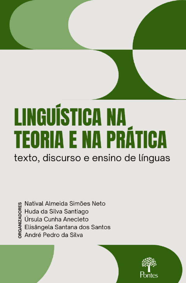 Linguística na teoria e na prática: texto, discurso e ensino de línguas