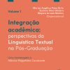 Integração Acadêmica: perspectivas da linguística textual na Pós-Graduação: uma homenagem à professora Mônica Magalhães Cavalcante