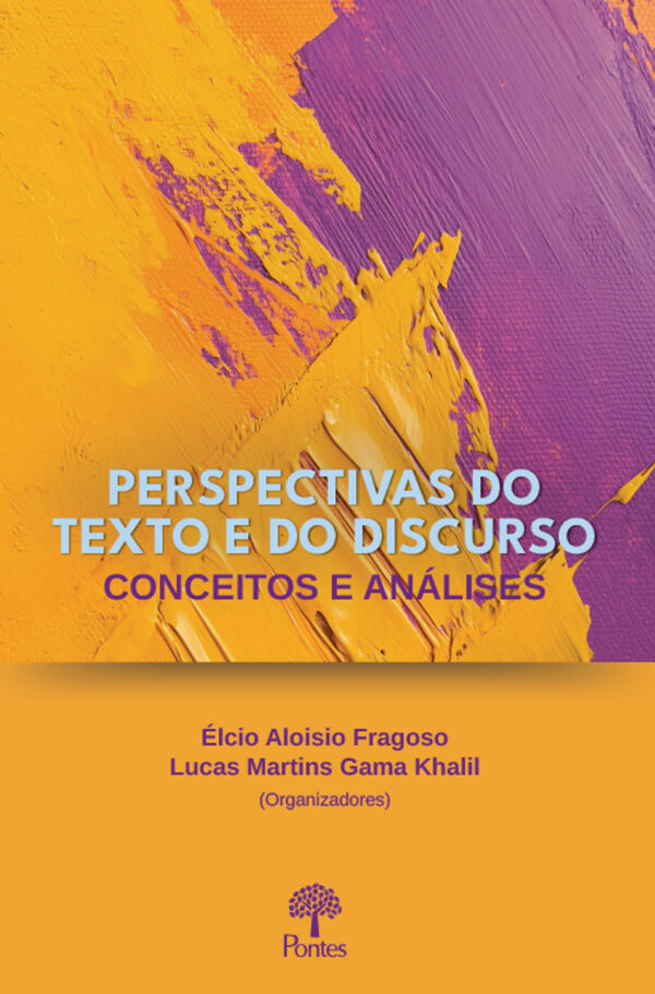 Perspectivas do texto e do discurso: conceitos e análises