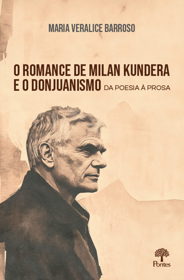 O romance de Milan Kundera e o donjuanismo da poesia à prosa