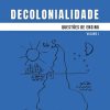 Decolonialidade: questões de ensino – Volume I