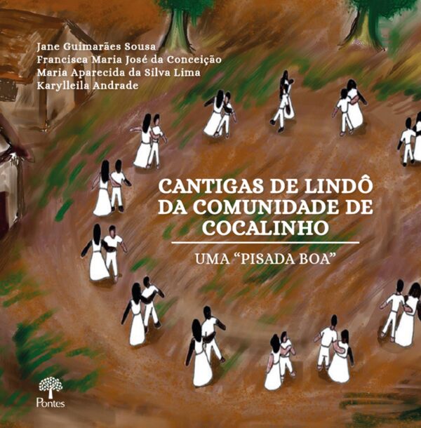 Art Cantigas de lindô da comunidade de Cocalinho: uma “pisada boa”