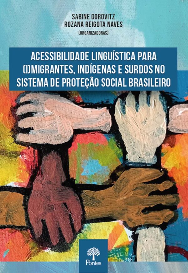Acessibilidade linguística para (i)migrantes, indígenas e surdos no sistema de proteção social brasileiro
