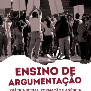 Ensino de Argumentação: prática social, formação e agência