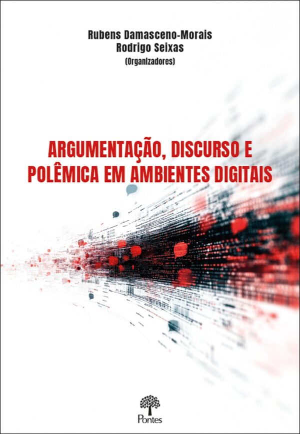 Argumentação, discurso e polêmica em ambientes digitais